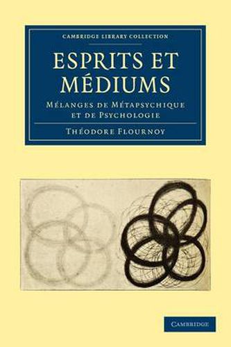 Cover image for Esprits et Mediums: Melanges de Metapsychique et de Psychologie