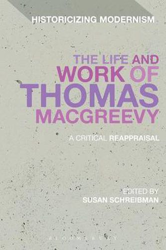 The Life and Work of Thomas MacGreevy: A Critical Reappraisal