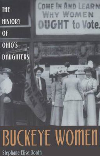Cover image for Buckeye Women: The History of Ohio's Daughters