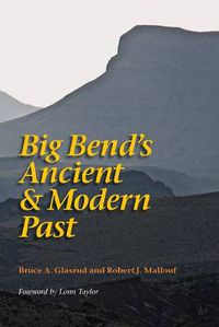 Cover image for Big Bend's Ancient and Modern Past