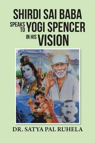 Cover image for Shirdi Sai Baba Speaks to Yogi Spencer in His Vision