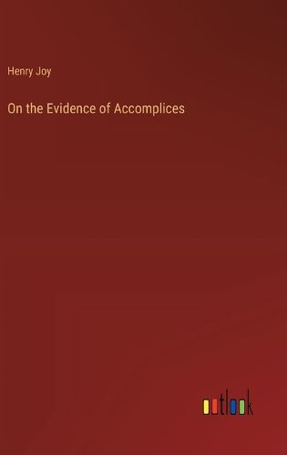 Cover image for On the Evidence of Accomplices