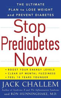 Cover image for Stop Prediabetes Now: The Ultimate Plan to Lose Weight and Prevent Diabetes