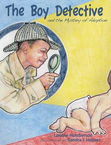 Cover image for The Boy Detective: and the Mystery of Adoption