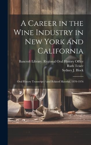 Cover image for A Career in the Wine Industry in New York and California