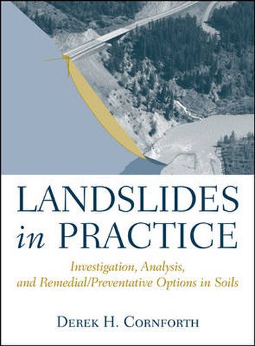 Cover image for Landslides in Practice: Investigation, Analysis, and Remedial/Preventative Options in Soils