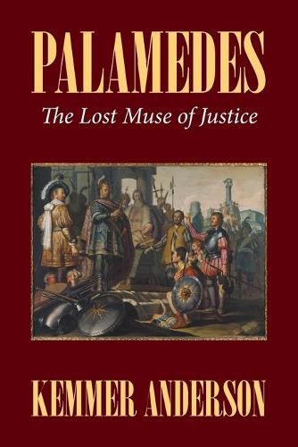 Cover image for Palamedes: The Lost Muse of Justice