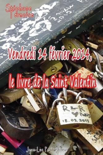 Vendredi 14 fevrier 2014, le livre de la Saint Valentin