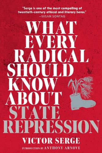 What Every Radical Should Know about State Repression