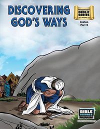 Cover image for Discovering God's Ways: Old Testament Volume 17: Joshua Part 2