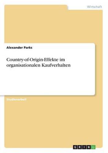 Cover image for Country-of-Origin-Effekte im organisationalen Kaufverhalten