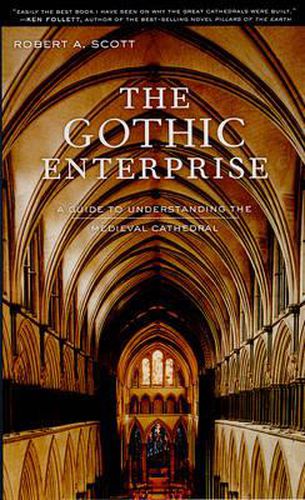 Cover image for The Gothic Enterprise: A Guide to Understanding the Medieval Cathedral