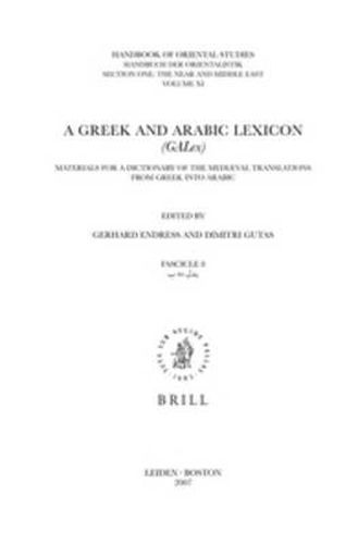 A Greek and Arabic Lexicon (GALex): Fascicle 9, bdn - brhn