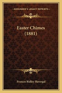 Cover image for Easter Chimes (1881)