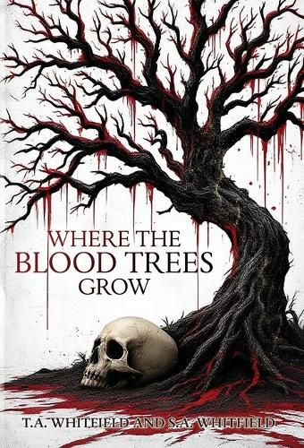 Cover image for Where The Blood Trees Grow