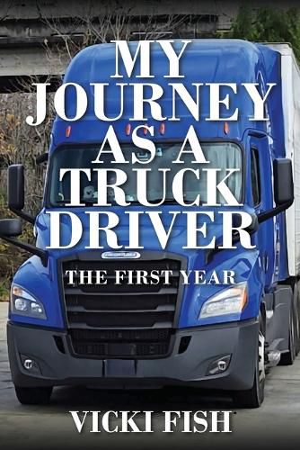 Cover image for My Journey as a Truck Driver