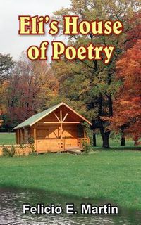 Cover image for Eli's House of Poetry