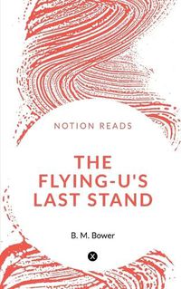 Cover image for The Flying U's Last Stand