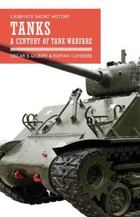 Cover image for Tanks: A Century of Tank Warfare