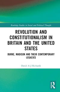 Cover image for Revolution and Constitutionalism in Britain and the U.S.