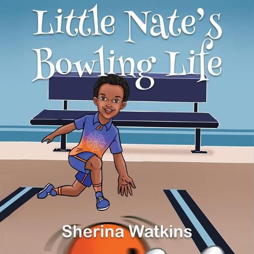 Cover image for Little Nate's Bowling Life