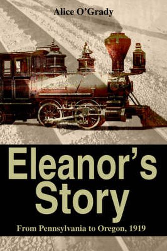 Cover image for Eleanor's Story: From Pennsylvania to Oregon, 1919