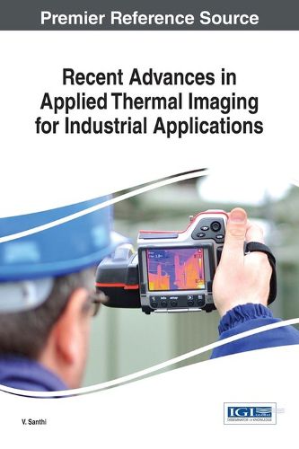 Cover image for Recent Advances in Applied Thermal Imaging for Industrial Applications