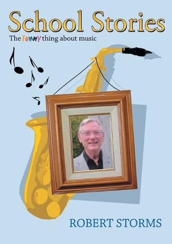 Cover image for School Stories: The funny thing about music