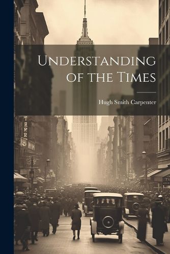 Understanding of the Times