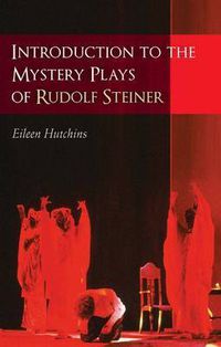 Cover image for Introduction to the Mystery Plays of Rudolf Steiner