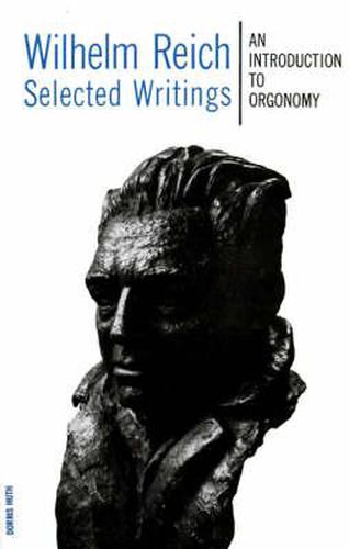 Cover image for Wilhelm Reich Selected Writings: An Introduction to Orgonomy