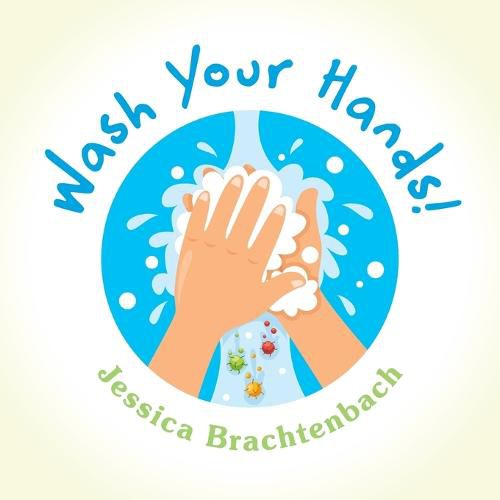 Cover image for Wash Your Hands!