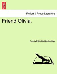 Cover image for Friend Olivia.