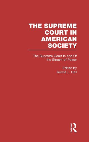 Cover image for The Supreme Court In and Out of the Stream of History: The Supreme Court in American Society