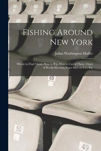 Cover image for Fishing Around New York