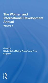 Cover image for The Women And International Development Annual, Volume 1