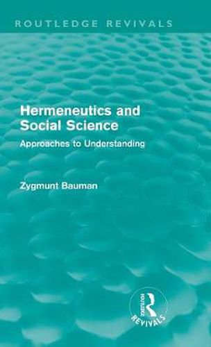 Cover image for Hermeneutics and Social Science (Routledge Revivals): Approaches to Understanding