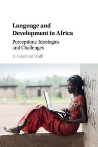 Cover image for Language and Development in Africa: Perceptions, Ideologies and Challenges