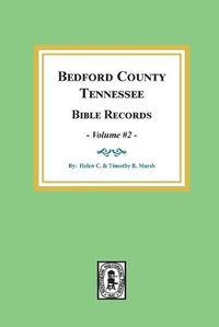 Cover image for Bedford County, Tennessee Bible Records: Volume #2