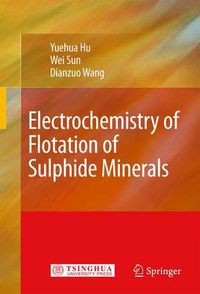 Cover image for Electrochemistry of Flotation of Sulphide Minerals