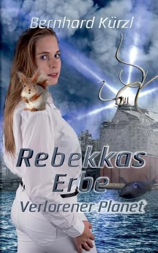 Cover image for Rebekkas Erbe: Verlorener Planet