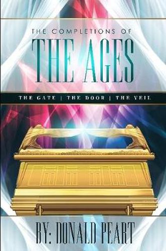 Cover image for The Completions of the Ages (The Gate, the Door and the Veil)