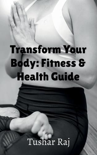 Cover image for Transform Your Body