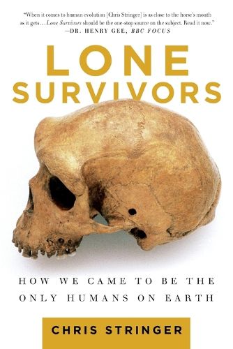 Cover image for Lone Survivors: How We Came to Be the Only Humans on Earth