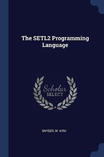 Cover image for The Setl2 Programming Language