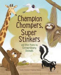 Cover image for Champion Stompers, Super Stinkers and Other Poems by Extraordinary Animals