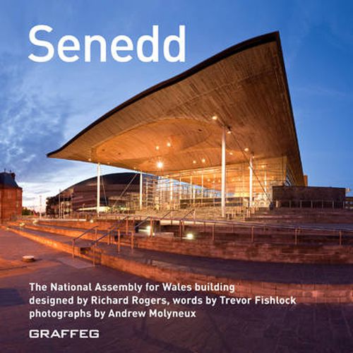 Senedd: The National Assembly for Wales Building Designed by Richard Rogers