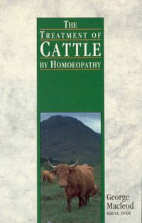 Cover image for The Treatment of Cattle by Homeopathy