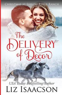 Cover image for The Delivery of Decor: Glover Family Saga & Christian Romance