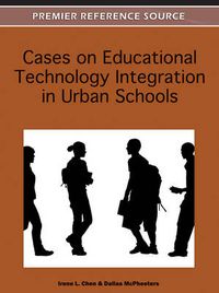 Cover image for Cases on Educational Technology Integration in Urban Schools